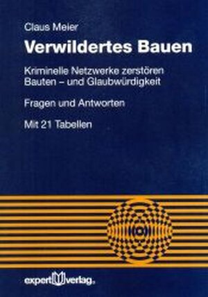 Buchcover Verwildertes Bauen | Claus Meier | EAN 9783816930150 | ISBN 3-8169-3015-8 | ISBN 978-3-8169-3015-0