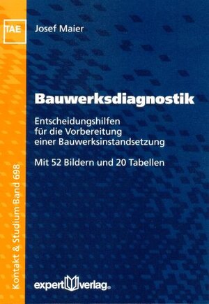 Buchcover Bauwerksdiagnostik | Josef Maier | EAN 9783816930174 | ISBN 3-8169-3017-4 | ISBN 978-3-8169-3017-4