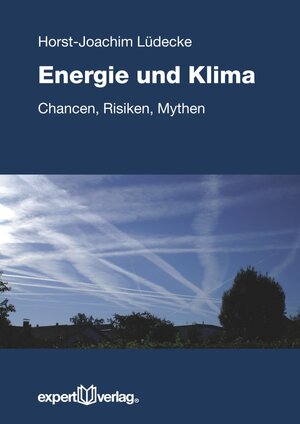 Buchcover Energie und Klima | Horst-Joachim Lüdecke | EAN 9783816931959 | ISBN 3-8169-3195-2 | ISBN 978-3-8169-3195-9
