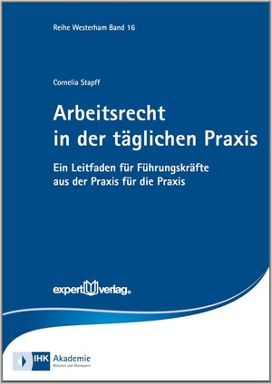 Buchcover Arbeitsrecht in der täglichen Praxis | Cornelia Stapff | EAN 9783816931966 | ISBN 3-8169-3196-0 | ISBN 978-3-8169-3196-6