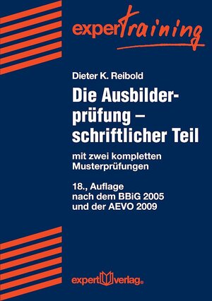 Buchcover Die Ausbilderprüfung – schriftlicher Teil | Dieter K. Reibold | EAN 9783816932482 | ISBN 3-8169-3248-7 | ISBN 978-3-8169-3248-2