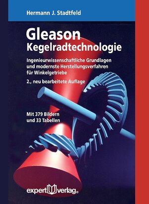 Buchcover Gleason Kegelradtechnologie | Hermann J. Stadtfeld | EAN 9783816932833 | ISBN 3-8169-3283-5 | ISBN 978-3-8169-3283-3