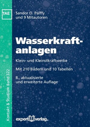 Buchcover Wasserkraftanlagen | Sandor O. Pálffy | EAN 9783816933618 | ISBN 3-8169-3361-0 | ISBN 978-3-8169-3361-8