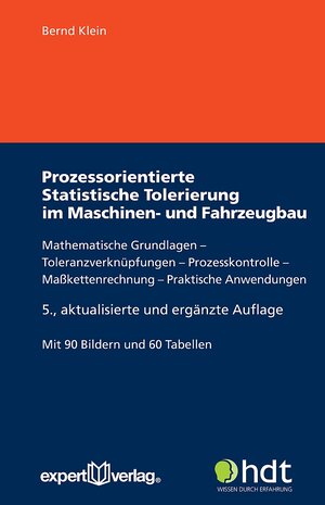 Buchcover Prozessorientierte Statistische Tolerierung im Maschinen- und Fahrzeugbau | Bernd Klein | EAN 9783816934066 | ISBN 3-8169-3406-4 | ISBN 978-3-8169-3406-6