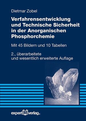 Buchcover Verfahrensentwicklung und Technische Sicherheit in der Anorganischen Phosphorchemie | Dietmar Zobel | EAN 9783816934219 | ISBN 3-8169-3421-8 | ISBN 978-3-8169-3421-9