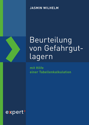 Buchcover Beurteilung von Gefahrgutlagern | Jasmin Wilhelm | EAN 9783816934349 | ISBN 3-8169-3434-X | ISBN 978-3-8169-3434-9