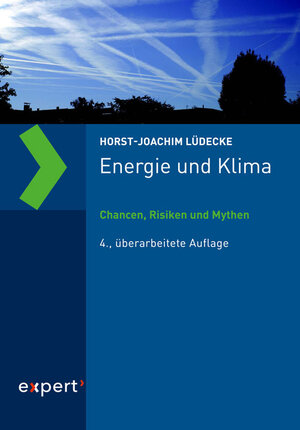 Buchcover Energie und Klima | Horst-Joachim Lüdecke | EAN 9783816934851 | ISBN 3-8169-3485-4 | ISBN 978-3-8169-3485-1