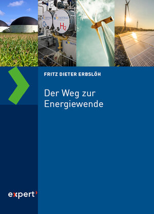 Buchcover Der Weg zur Energiewende | Fritz Dieter Erbslöh | EAN 9783816935087 | ISBN 3-8169-3508-7 | ISBN 978-3-8169-3508-7