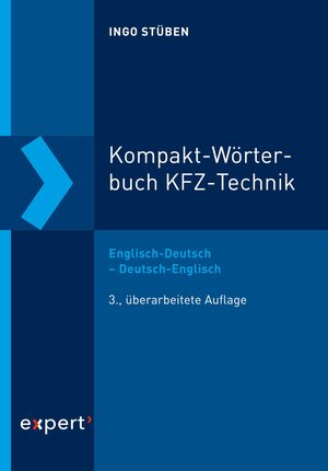 Buchcover Kompakt-Wörterbuch KFZ-Technik | Ingo Stüben | EAN 9783816984740 | ISBN 3-8169-8474-6 | ISBN 978-3-8169-8474-0
