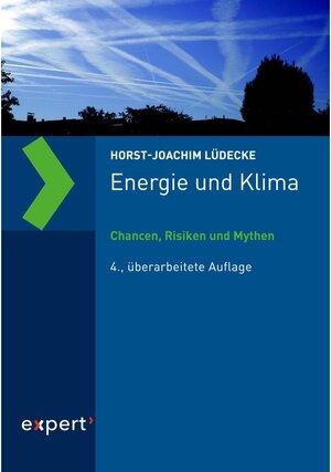 Buchcover Energie und Klima / Reihe Technik | Horst-Joachim Lüdecke | EAN 9783816984856 | ISBN 3-8169-8485-1 | ISBN 978-3-8169-8485-6