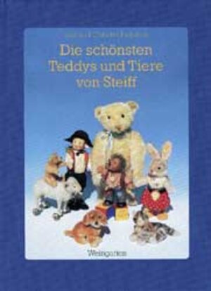 Die schönsten Teddys und Tiere von Steiff