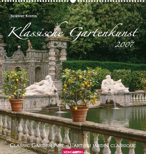 Klassische Gartenkunst 2007.