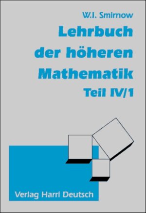 Buchcover Lehrbuch der höheren Mathematik | Wladimir I Smirnow | EAN 9783817113019 | ISBN 3-8171-1301-3 | ISBN 978-3-8171-1301-9