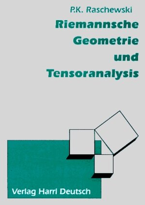 Riemannsche Geometrie und Tensoranalysis