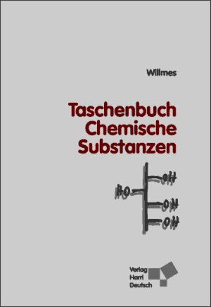 Taschenbuch Chemische Substanzen. Elemente, Anorganika, Organika, Naturstoffe, Polymere