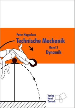 Technische Mechanik 3. Dynamik