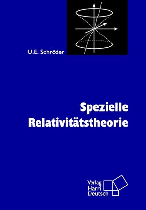 Spezielle Relativitätstheorie: Mit 35 Aufgaben