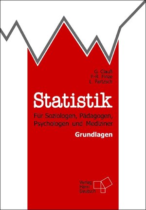 Statistik Grundlagen: Für Soziologen, Pädagogen, Psychologen und Mediziner