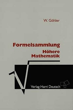 Buchcover Formelsammlung Höhere Mathematik | Wilhelm Göhler | EAN 9783817117406 | ISBN 3-8171-1740-X | ISBN 978-3-8171-1740-6
