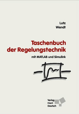 Buchcover Taschenbuch der Regelungstechnik | Holger Lutz | EAN 9783817118953 | ISBN 3-8171-1895-3 | ISBN 978-3-8171-1895-3
