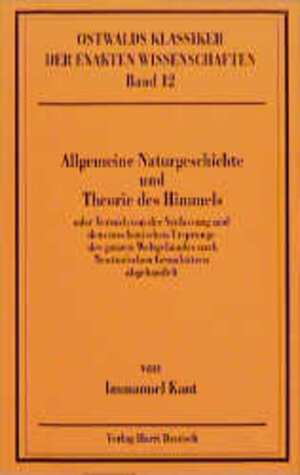 Buchcover Allgemeine Naturgeschichte und Theorie des Himmels | Immanuel Kant | EAN 9783817130122 | ISBN 3-8171-3012-0 | ISBN 978-3-8171-3012-2