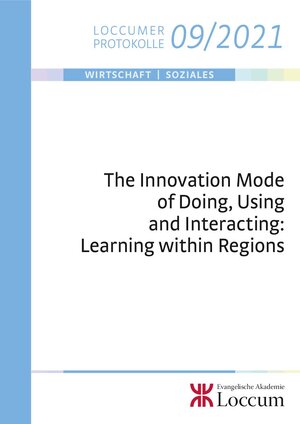 Buchcover The Innovation Mode of Doing, Using and Interacting: Learning within Regions  | EAN 9783817209217 | ISBN 3-8172-0921-5 | ISBN 978-3-8172-0921-7