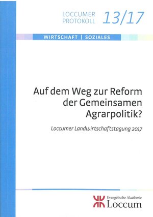 Buchcover Auf dem Weg zur Reform der Gemieinsamen Agrarpolitik?  | EAN 9783817213177 | ISBN 3-8172-1317-4 | ISBN 978-3-8172-1317-7