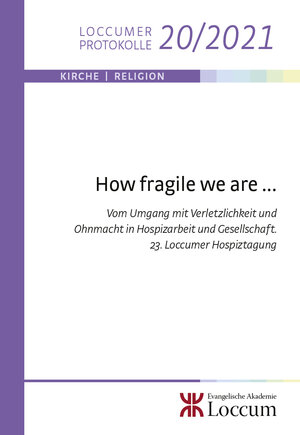 Buchcover How fragile we are …  | EAN 9783817220212 | ISBN 3-8172-2021-9 | ISBN 978-3-8172-2021-2