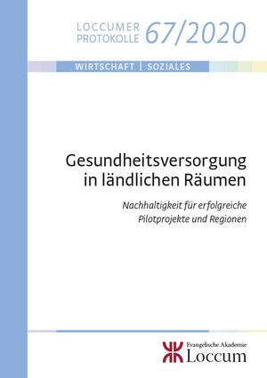 Buchcover Gesundheitsversorgung in ländlichen Räumen | Joachim Lange | EAN 9783817267200 | ISBN 3-8172-6720-7 | ISBN 978-3-8172-6720-0