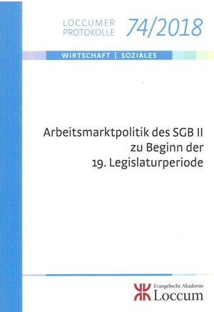 Buchcover Arbeitsmarktpolitik des SGB II zu Beginn der 19. Legislaturperiode  | EAN 9783817274185 | ISBN 3-8172-7418-1 | ISBN 978-3-8172-7418-5