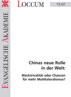 Buchcover Chinas neue Rolle in der Welt:  | EAN 9783817275076 | ISBN 3-8172-7507-2 | ISBN 978-3-8172-7507-6