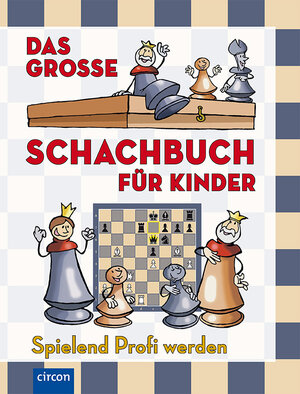 Buchcover Das große Schachbuch für Kinder | Ferenc Halász | EAN 9783817410989 | ISBN 3-8174-1098-0 | ISBN 978-3-8174-1098-9