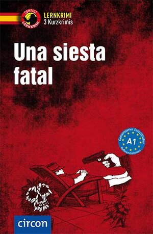 Buchcover Una siesta fatal | Ana López Toribio | EAN 9783817418589 | ISBN 3-8174-1858-2 | ISBN 978-3-8174-1858-9