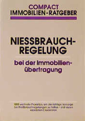 Buchcover Niessbrauch-Regelungen bei der Immobilien-Übertragung | Heinz J Simons | EAN 9783817424092 | ISBN 3-8174-2409-4 | ISBN 978-3-8174-2409-2