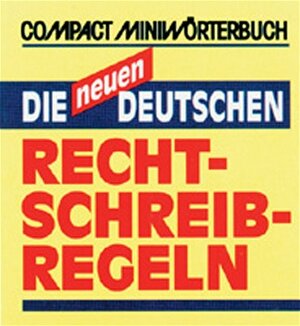 Buchcover Die neuen Rechtschreibregeln | Burkhard Engelmann | EAN 9783817433186 | ISBN 3-8174-3318-2 | ISBN 978-3-8174-3318-6