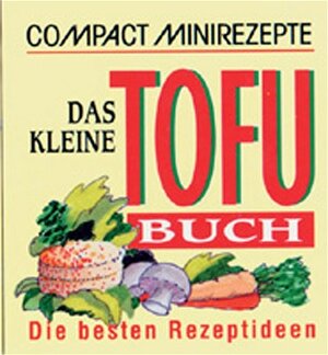 Buchcover Das kleine Tofu-Buch | Carmen Frank | EAN 9783817433223 | ISBN 3-8174-3322-0 | ISBN 978-3-8174-3322-3