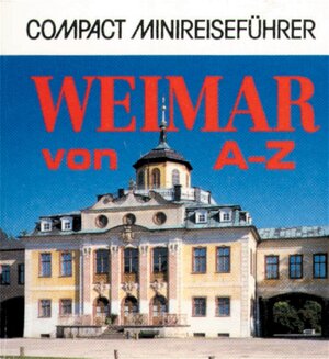 Buchcover Weimar von A - Z | Roland Büttner | EAN 9783817440719 | ISBN 3-8174-4071-5 | ISBN 978-3-8174-4071-9