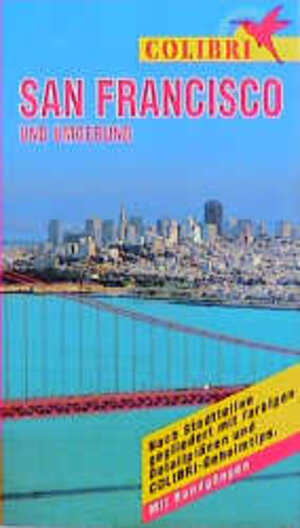 San Francisco und Umgebung. Colibri