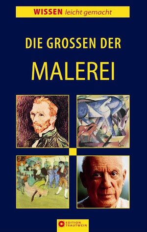 Die Großen der Malerei