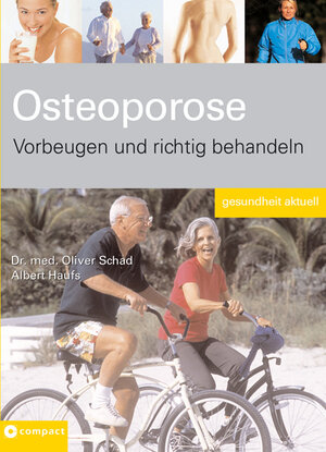 Osteoporose - Vorbeugen und richtig behandeln