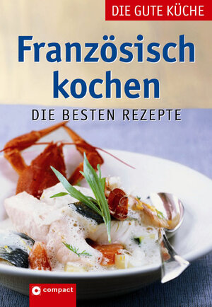 Buchcover Französisch kochen  | EAN 9783817465729 | ISBN 3-8174-6572-6 | ISBN 978-3-8174-6572-9