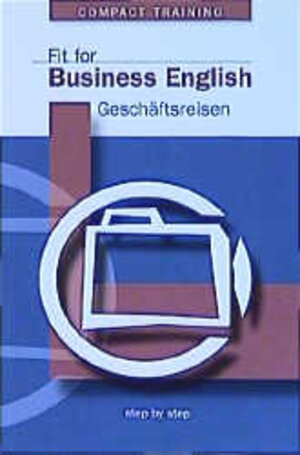 Fit for Business English, Geschäftsreisen