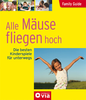 Buchcover Family Guide - Alle Mäuse fliegen hoch | Birgit Brauburger | EAN 9783817479429 | ISBN 3-8174-7942-5 | ISBN 978-3-8174-7942-9
