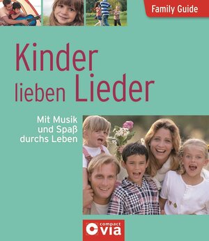 Buchcover Kinder lieben Lieder - Mit Musik und Spaß durchs Leben | Olivia Kunert | EAN 9783817479436 | ISBN 3-8174-7943-3 | ISBN 978-3-8174-7943-6