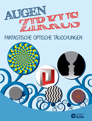 Buchcover Augenzirkus - Fantastische optische Täuschungen | Dr. Stefanie Zysk | EAN 9783817496341 | ISBN 3-8174-9634-6 | ISBN 978-3-8174-9634-1