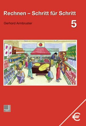 Buchcover Rechnen - Schritt für Schritt | Gerhard Armbruster | EAN 9783818108151 | ISBN 3-8181-0815-3 | ISBN 978-3-8181-0815-1