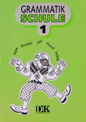 Grammatikschule: Arbeitsheft 1: Arbeitsheft für den elementaren Sprachunterricht