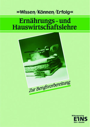 Arbeitsmappe Ernährungs- und Hauswirtschaftslehre. (Lernmaterialien)