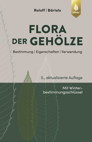 Buchcover Flora der Gehölze | Andreas Roloff | EAN 9783818600167 | ISBN 3-8186-0016-3 | ISBN 978-3-8186-0016-7