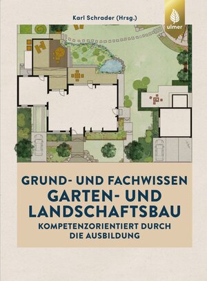 Buchcover Grund- und Fachwissen Garten- und Landschaftsbau | Karl Schrader | EAN 9783818600877 | ISBN 3-8186-0087-2 | ISBN 978-3-8186-0087-7